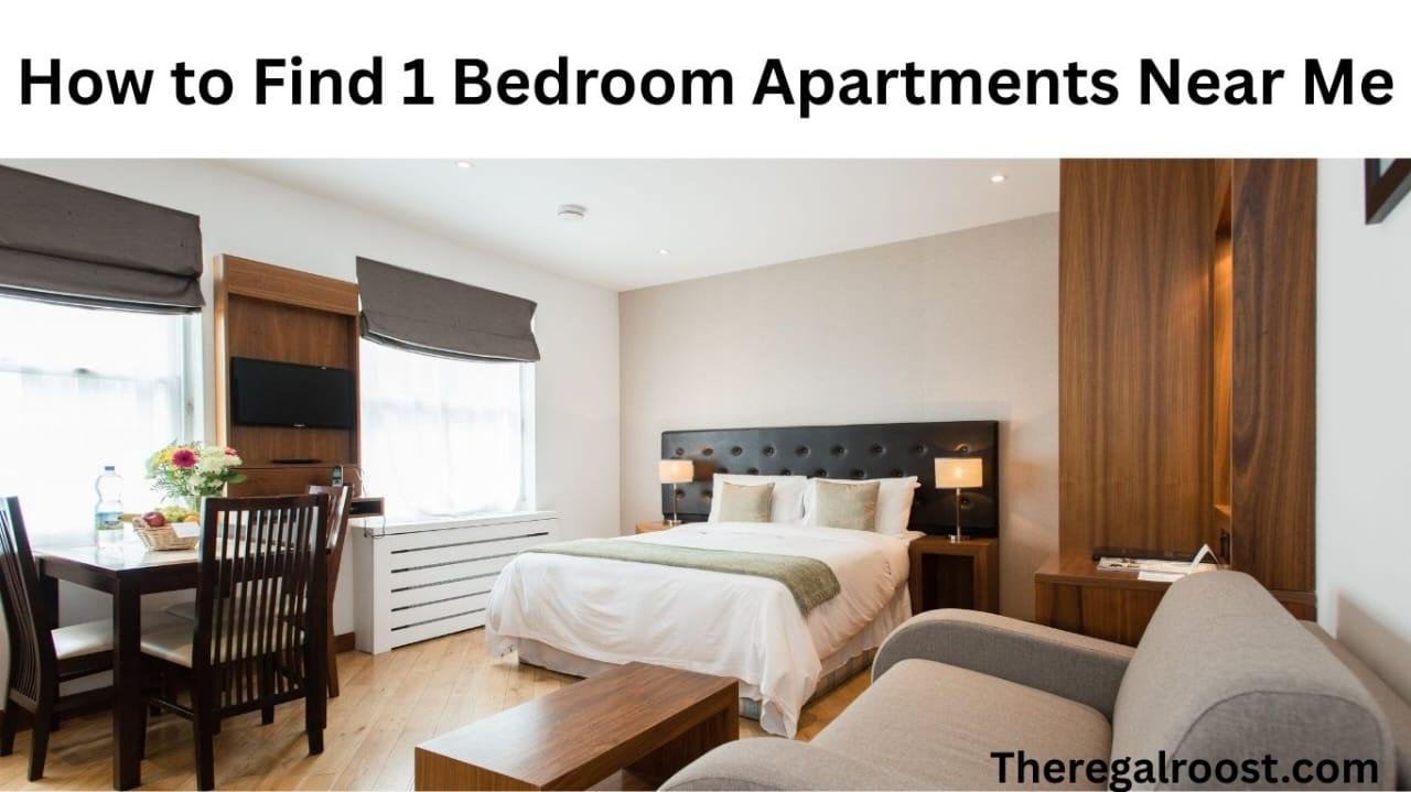 How to Find 1 Bedroom Apartments Near Me written on a bedroom image with site name rtheregaroost.com