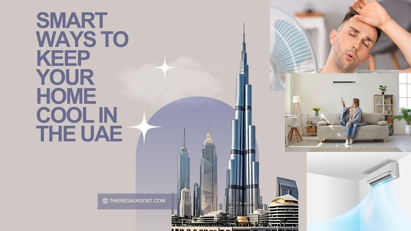 smart ways to keep your home cool in the UAE